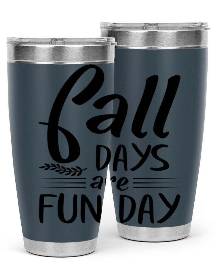 fall days are fun day 95#- fall- Tumbler