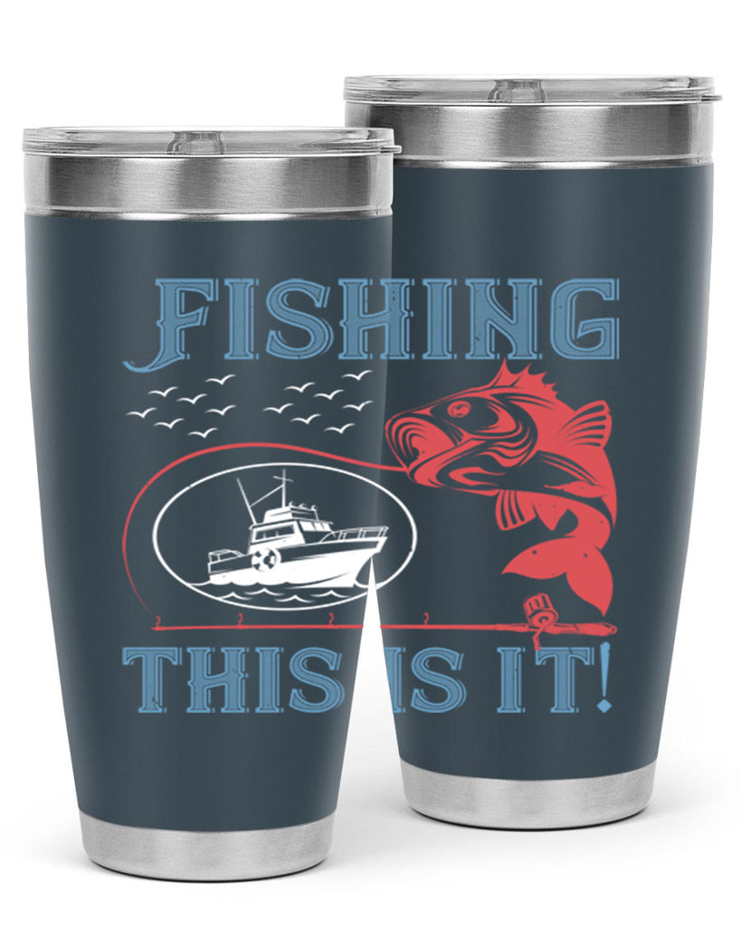 fishing this is it 265#- fishing- Tumbler