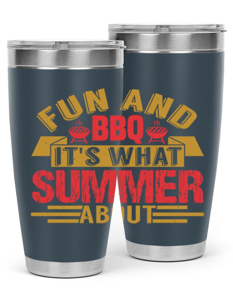 fun and bbq its what summer about 45#- bbq- Tumbler