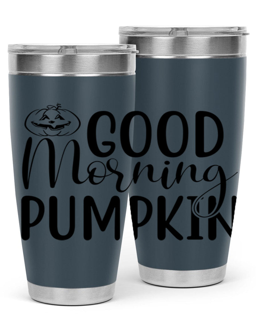good morning pumpkin 207#- fall- Tumbler