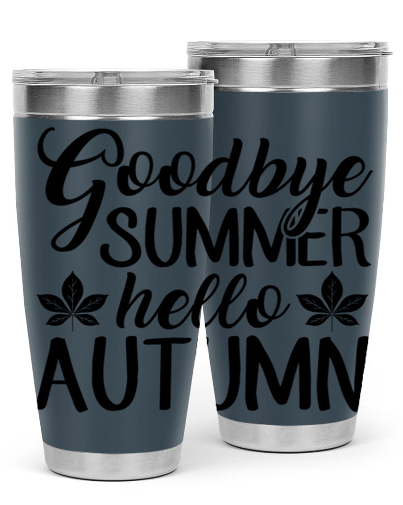 goodbye summer hello autumn 213#- fall- Tumbler
