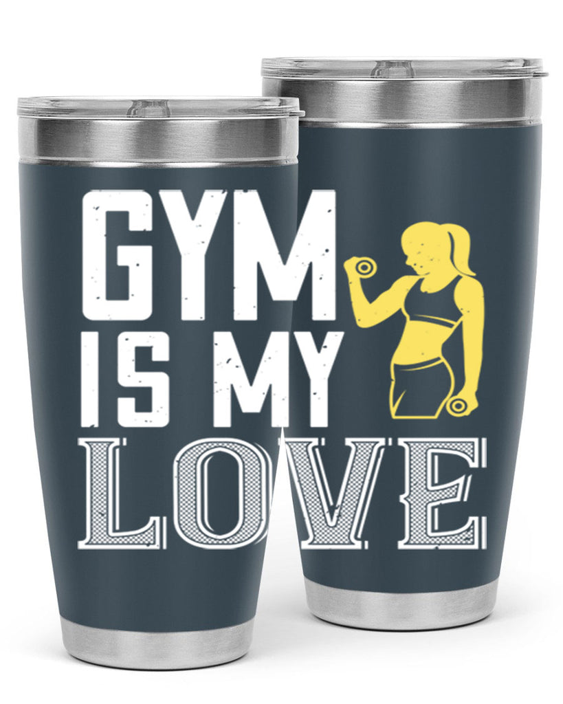 gym is my love 98#- gym- Tumbler