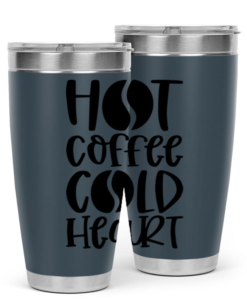 hot coffee cold heart 110#- coffee- Tumbler