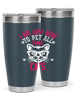 i am just here topet all time cats Style 52#- cat- Tumbler