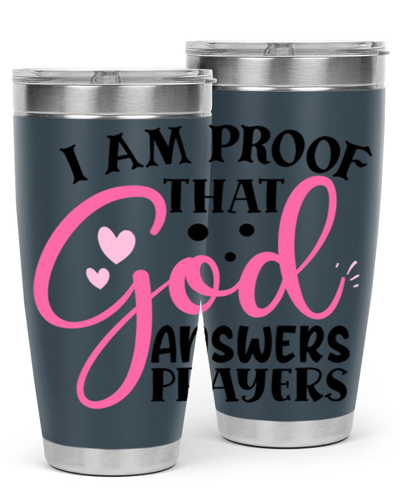 i am proof that god answers prayers Style 259#- baby- tumbler