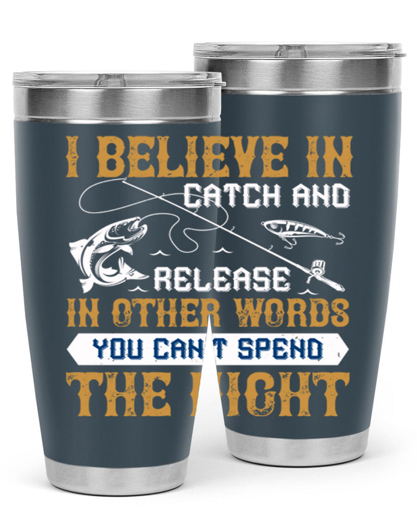 i believe in catch and release 117#- fishing- Tumbler