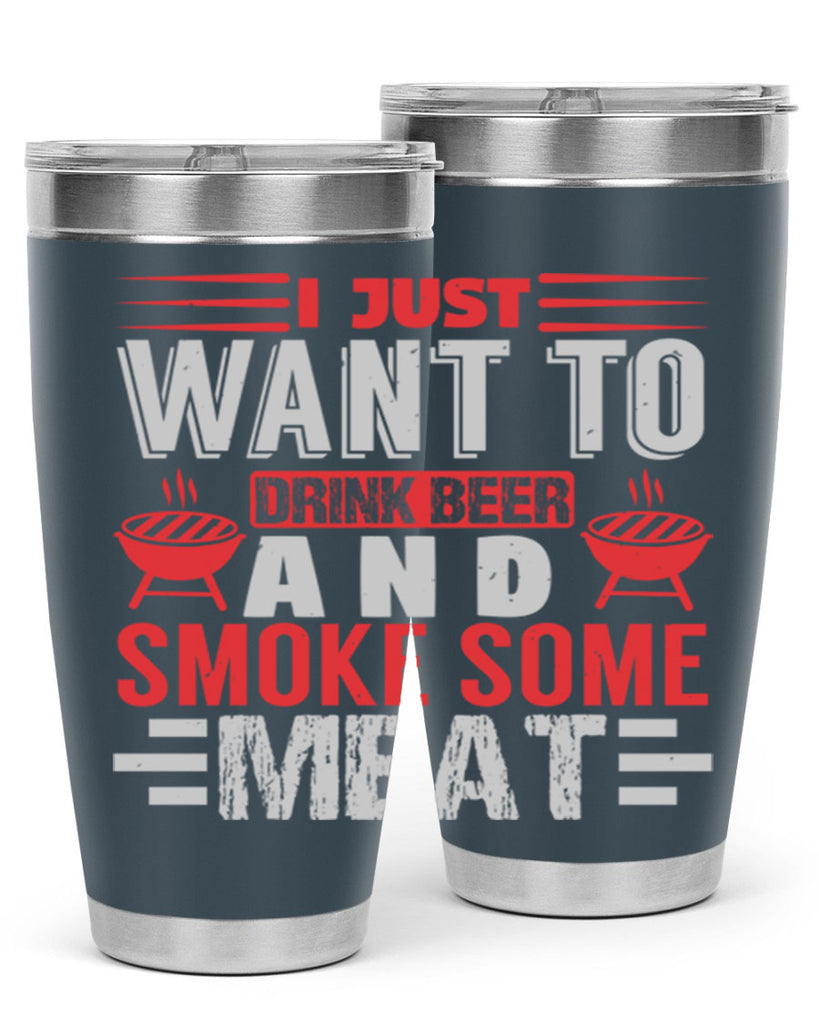 i just want to drink beer 41#- bbq- Tumbler