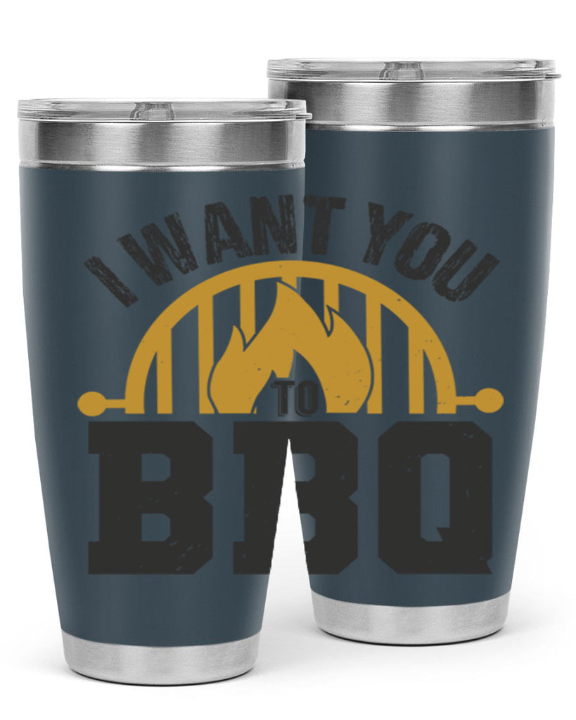 i want you to bbq 36#- bbq- Tumbler