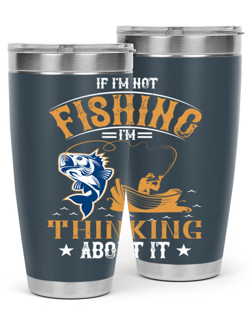 if im not fishing 88#- fishing- Tumbler