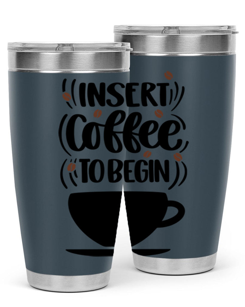 insert coffee to begin 94#- coffee- Tumbler