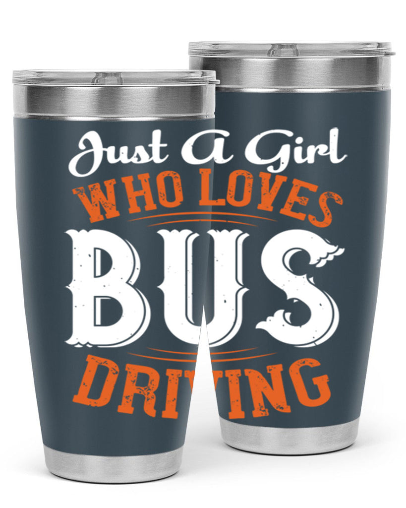 just a girl who loves bus driving Style 23#- bus driver- tumbler