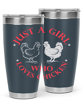 just a girl who loves chicken Style 3#- chicken- Tumbler