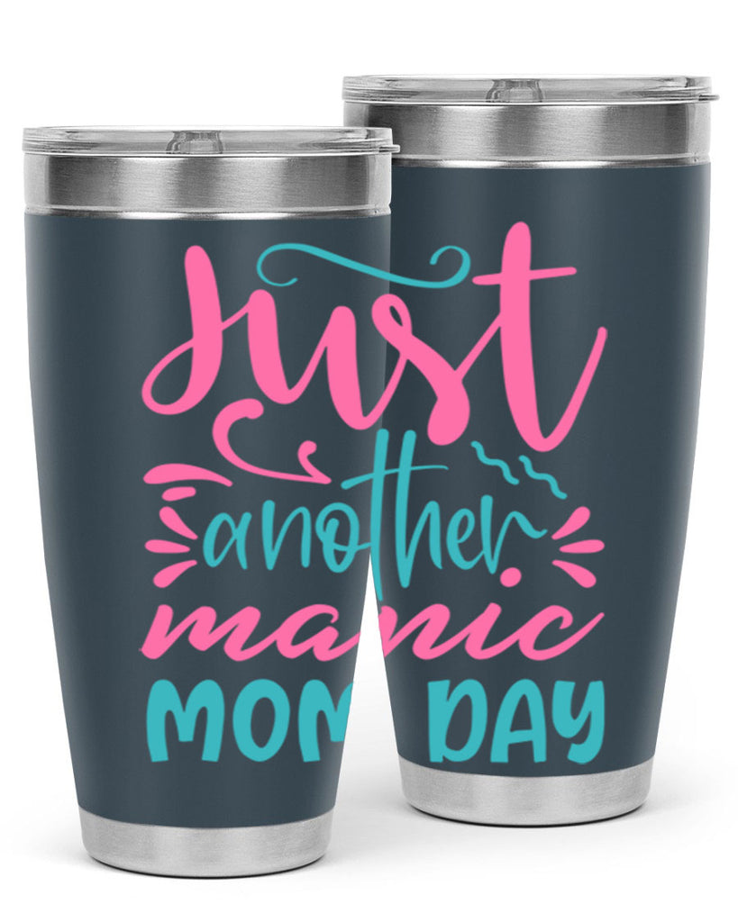 just another manic mom day 254#- mom- Tumbler