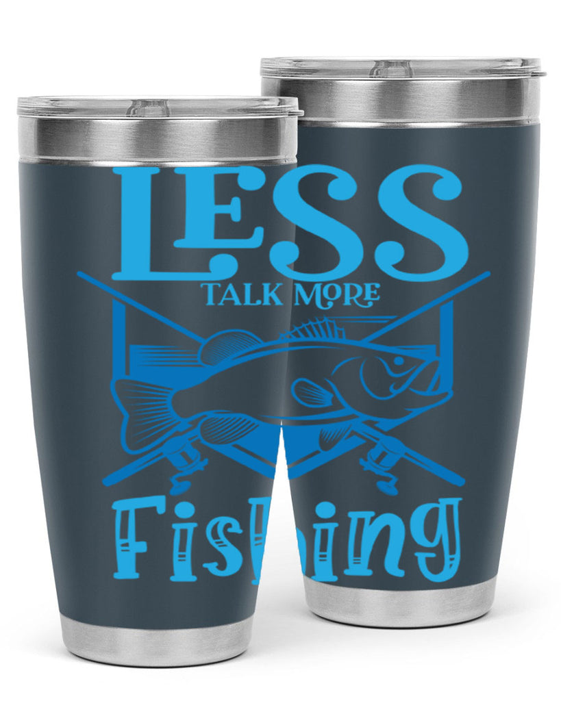 less talk more fishing 206#- fishing- Tumbler