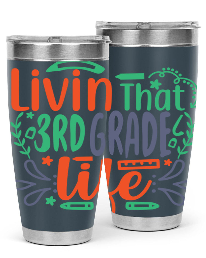 livin that 3rd garde life 8#- 3rd grade- Tumbler