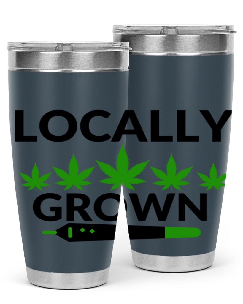 locally grown weed 185#- marijuana- Tumbler