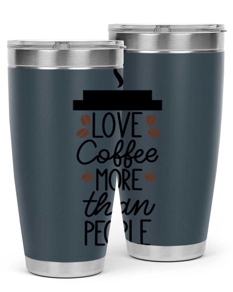 love coffee more than people 71#- coffee- Tumbler