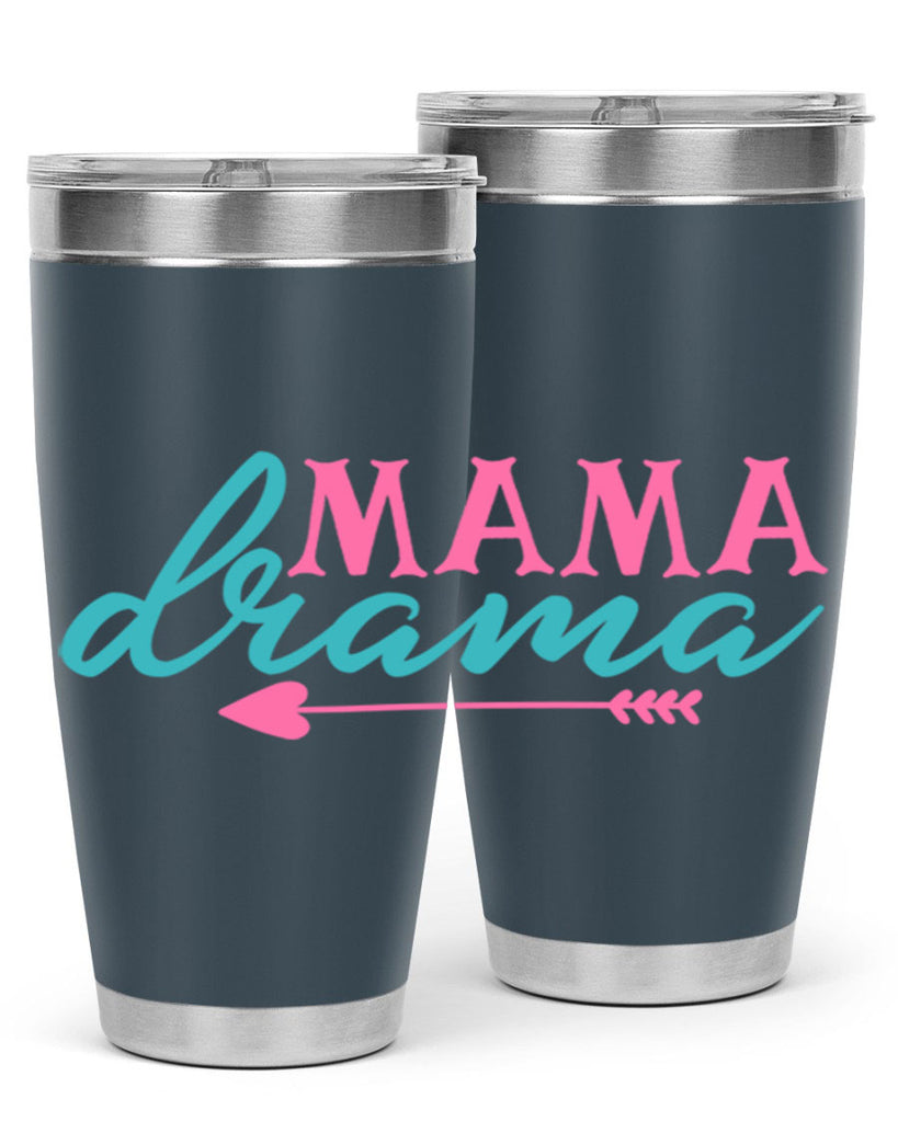 mama drama 326#- mom- Tumbler