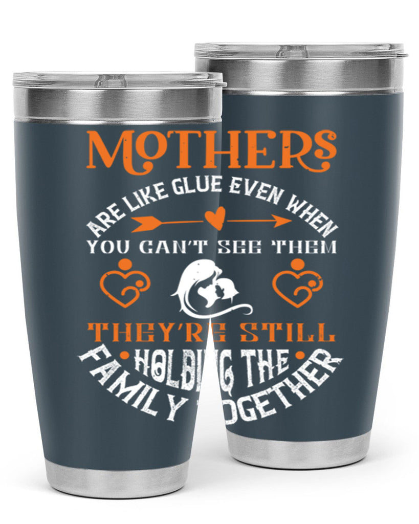 mothers are like glue 51#- mothers day- Tumbler