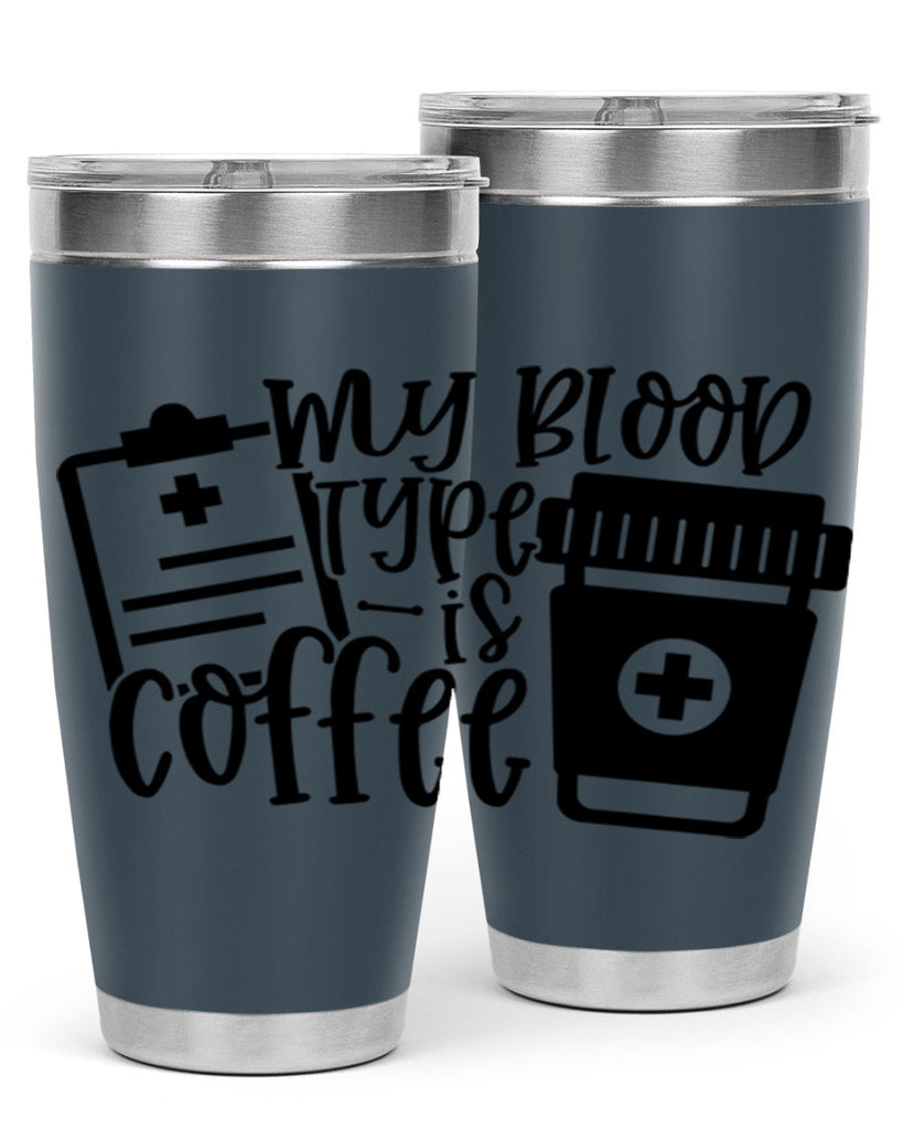 my blood type is coffee 60#- coffee- Tumbler