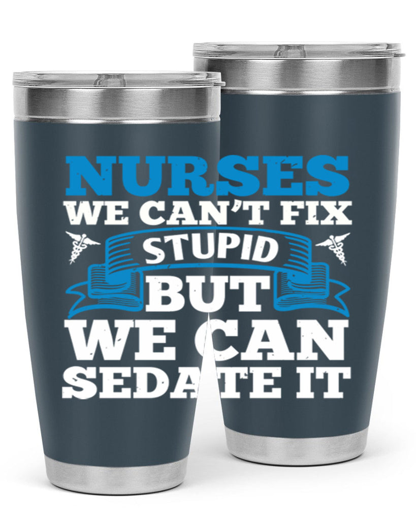nurses we cant fix Style 263#- nurse- tumbler