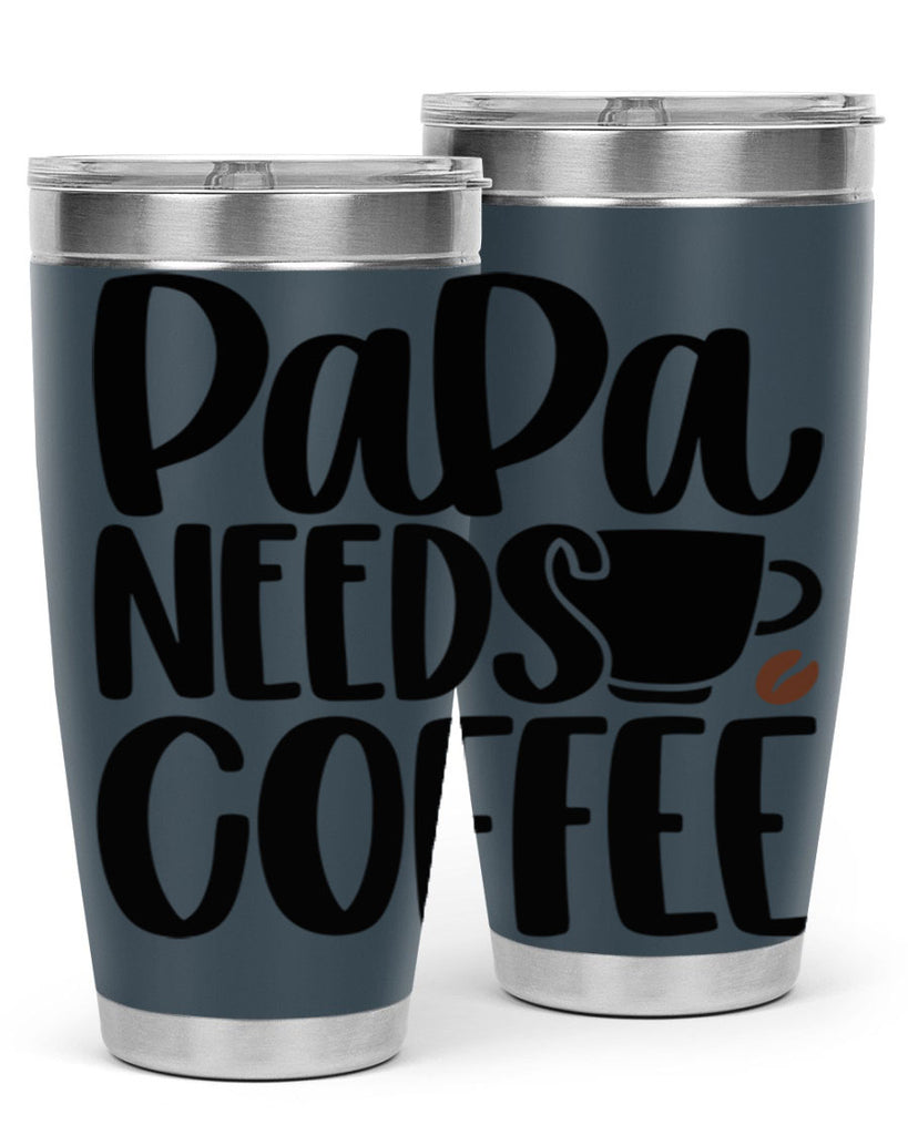 papa needs coffee 51#- coffee- Tumbler