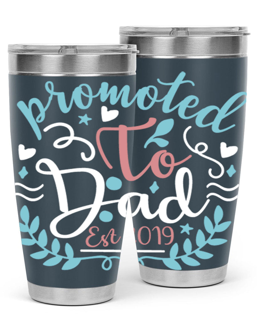 promoted to dad est 10#- fathers day- Tumbler
