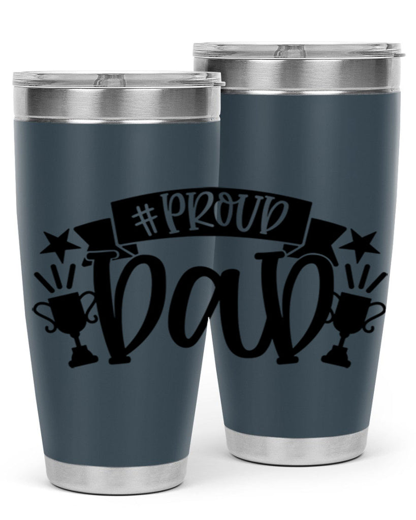 proud dad 75#- fathers day- Tumbler