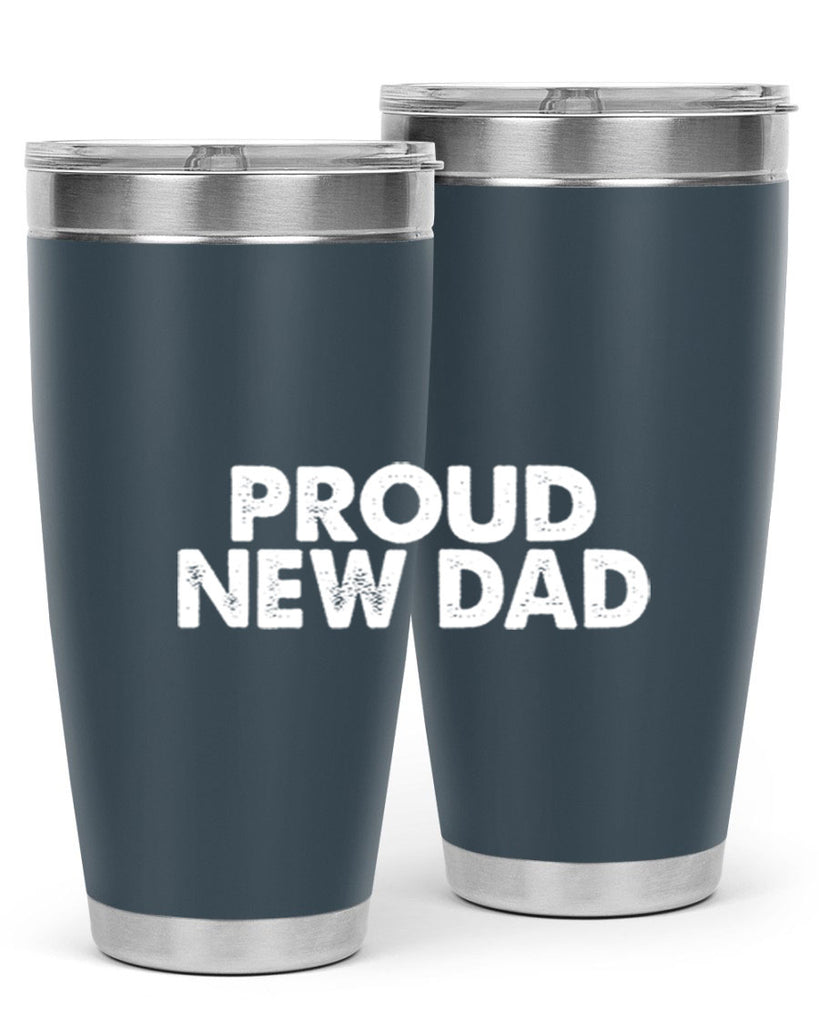 proud new dad 69#- dad- Tumbler