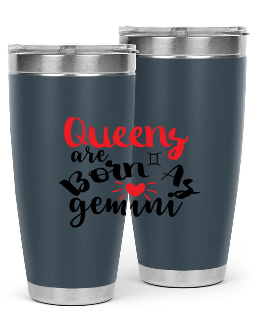 queens Are Born As Gemini 385#- zodiac- Tumbler