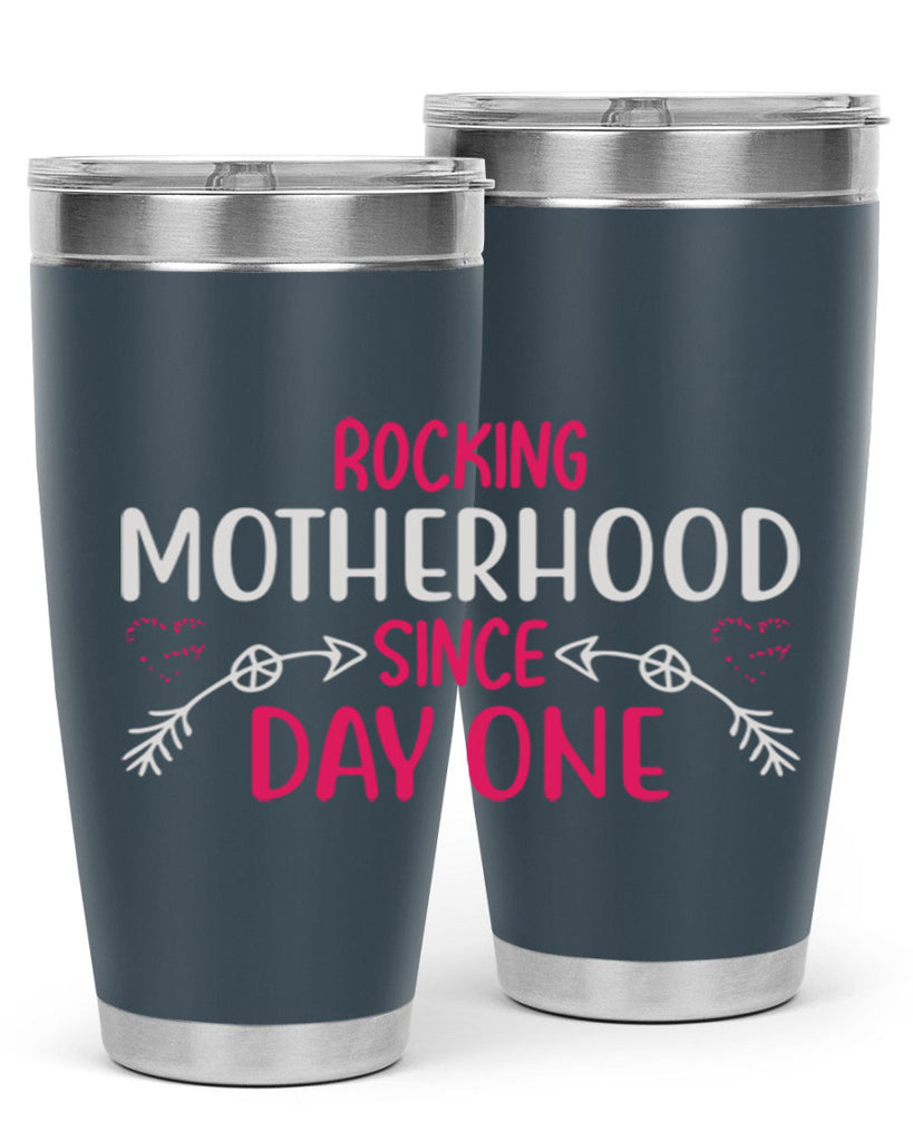 rocking motherhood since day one 69#- mom- Tumbler