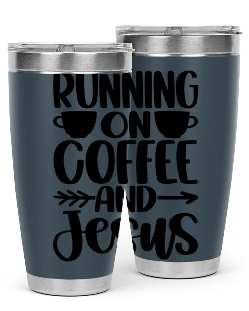 running on coffee and jesus 39#- coffee- Tumbler