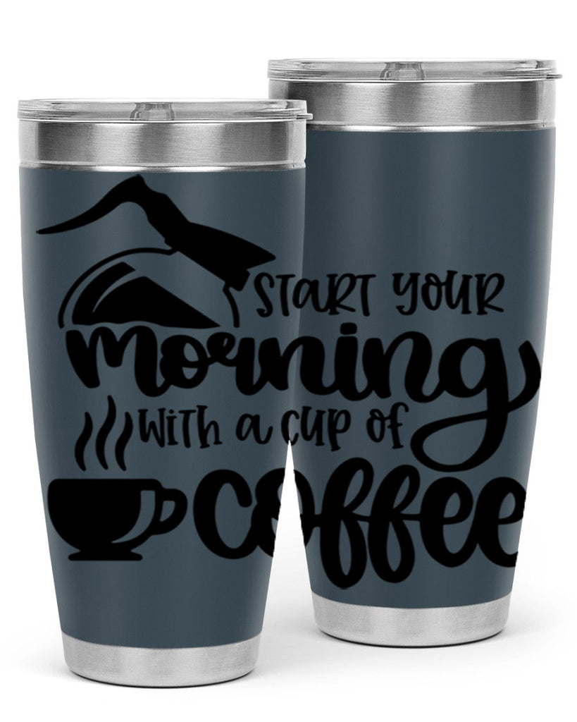 start your morning with a cup of coffee 29#- coffee- Tumbler