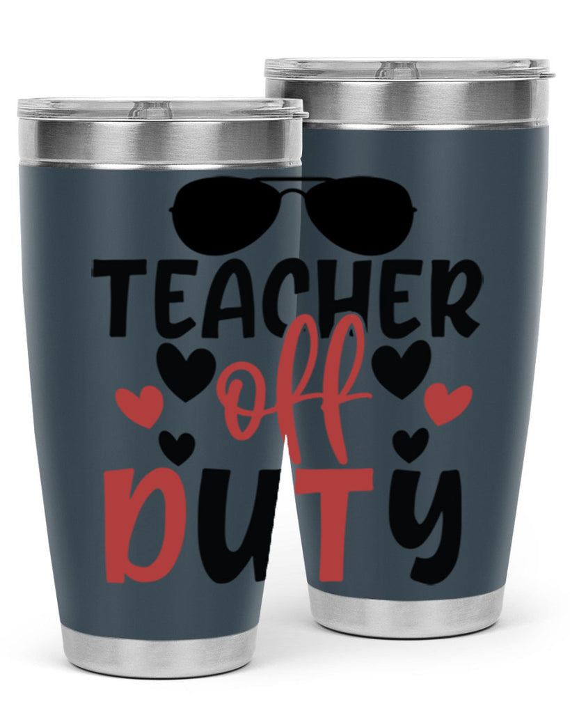 teacher off duty Style 141#- teacher- tumbler