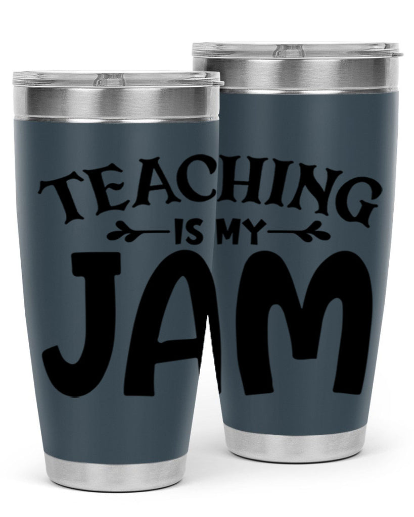 teaching is my jam Style 125#- teacher- tumbler