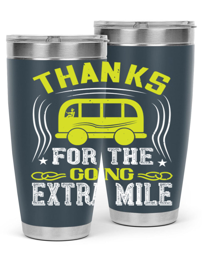 thanks for the going extra mile Style 14#- bus driver- tumbler