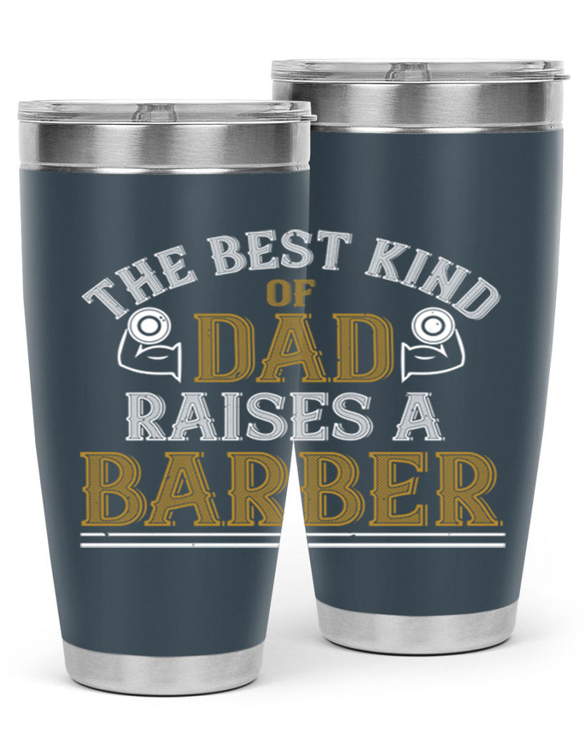 the best kind of dadraises a barber 66#- gym- Tumbler