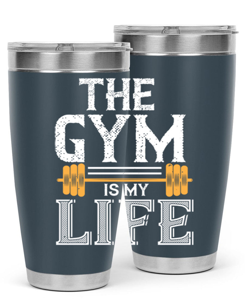 the gym is my life 65#- gym- Tumbler