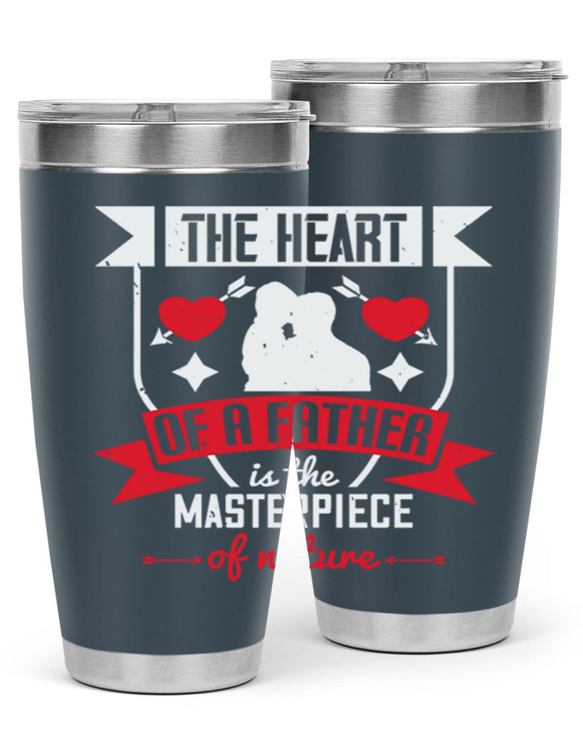 the heart of a father 159#- fathers day- Tumbler