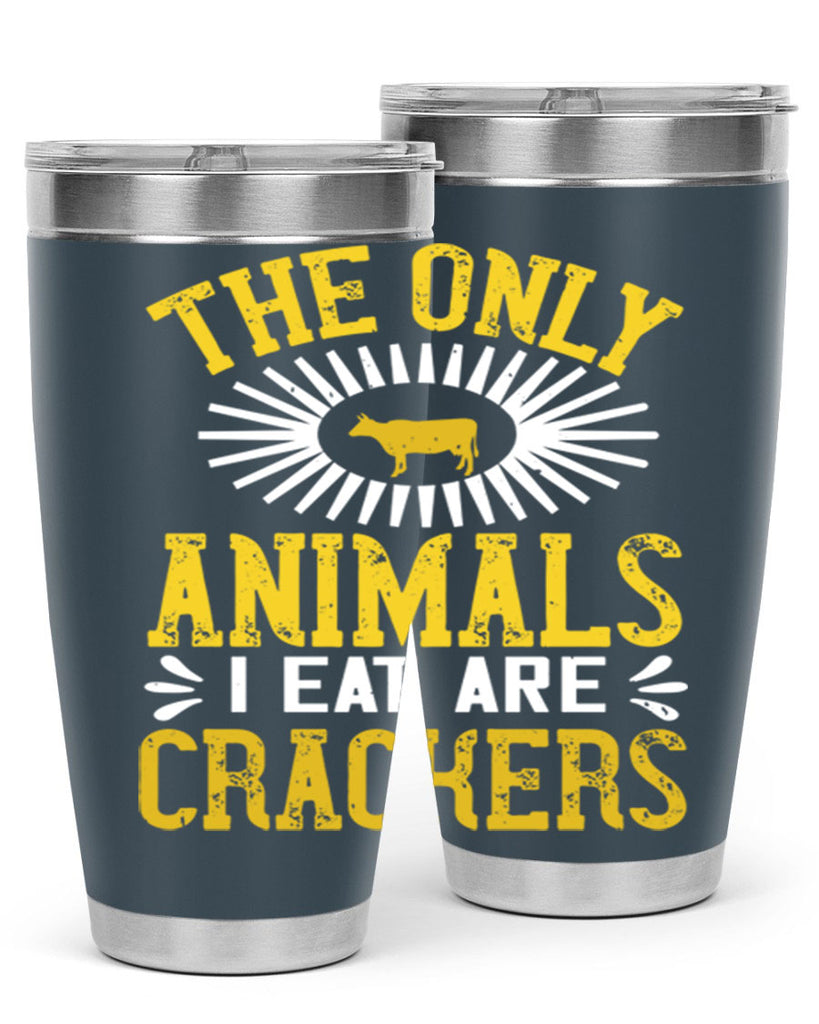 the only animals i eat are crackers 21#- vegan- Tumbler
