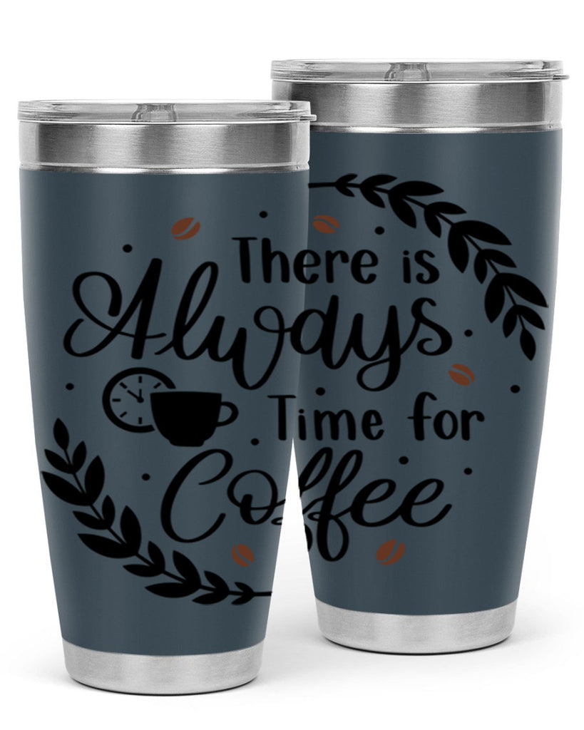 there is always time 21#- coffee- Tumbler