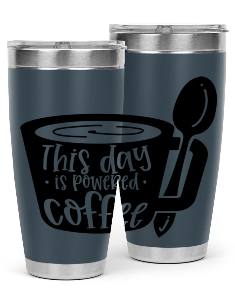 this day is powered coffee 17#- coffee- Tumbler