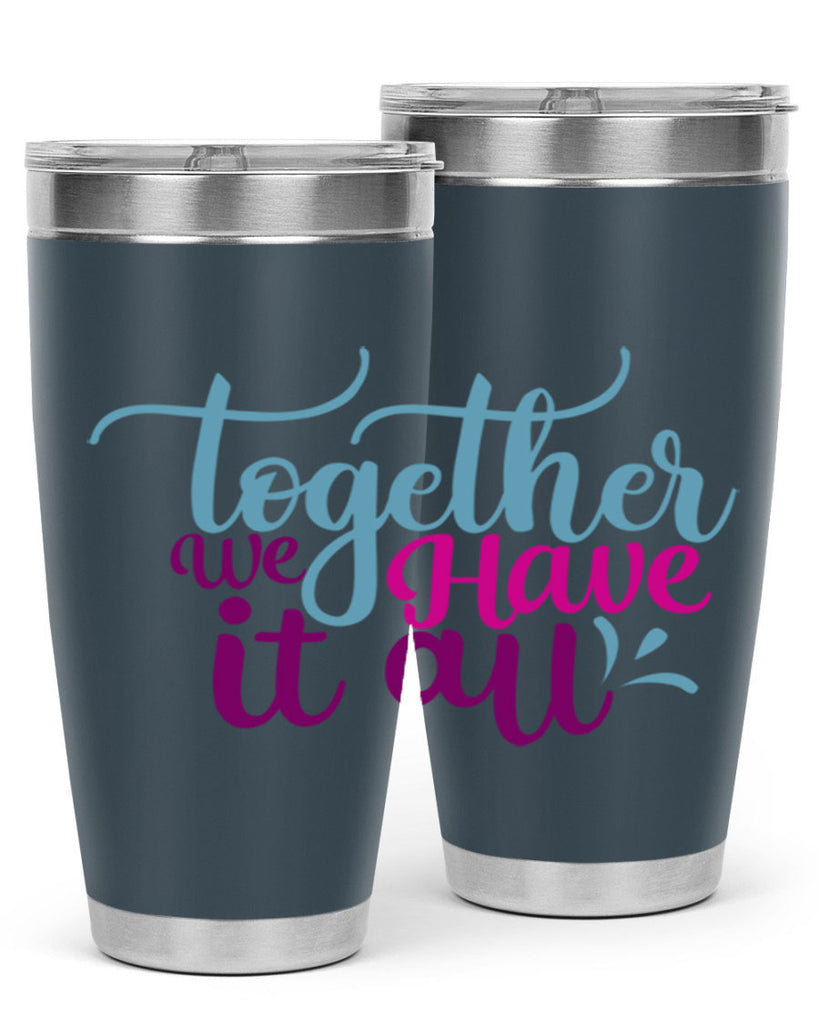 together we have it all 17#- family- Tumbler