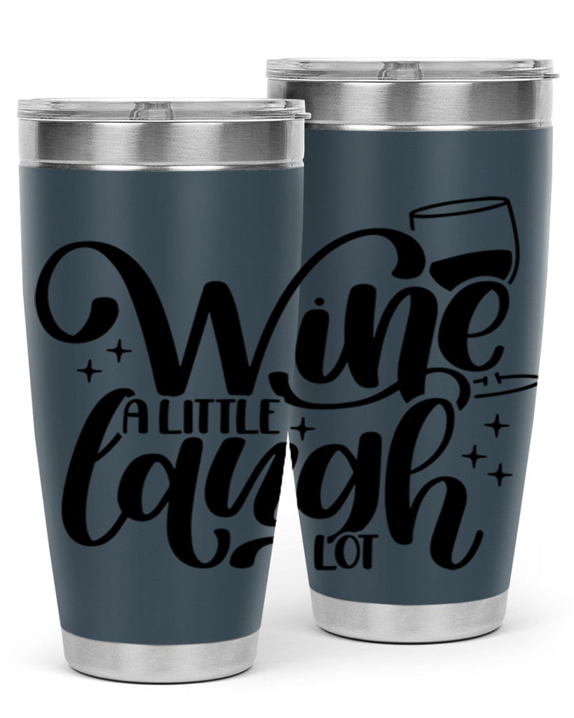 wine a little laugh a lot 23#- wine- Tumbler