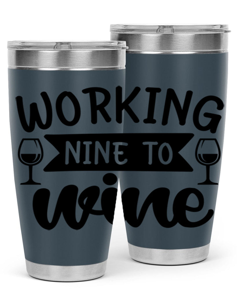 working nine to wine 140#- wine- Tumbler
