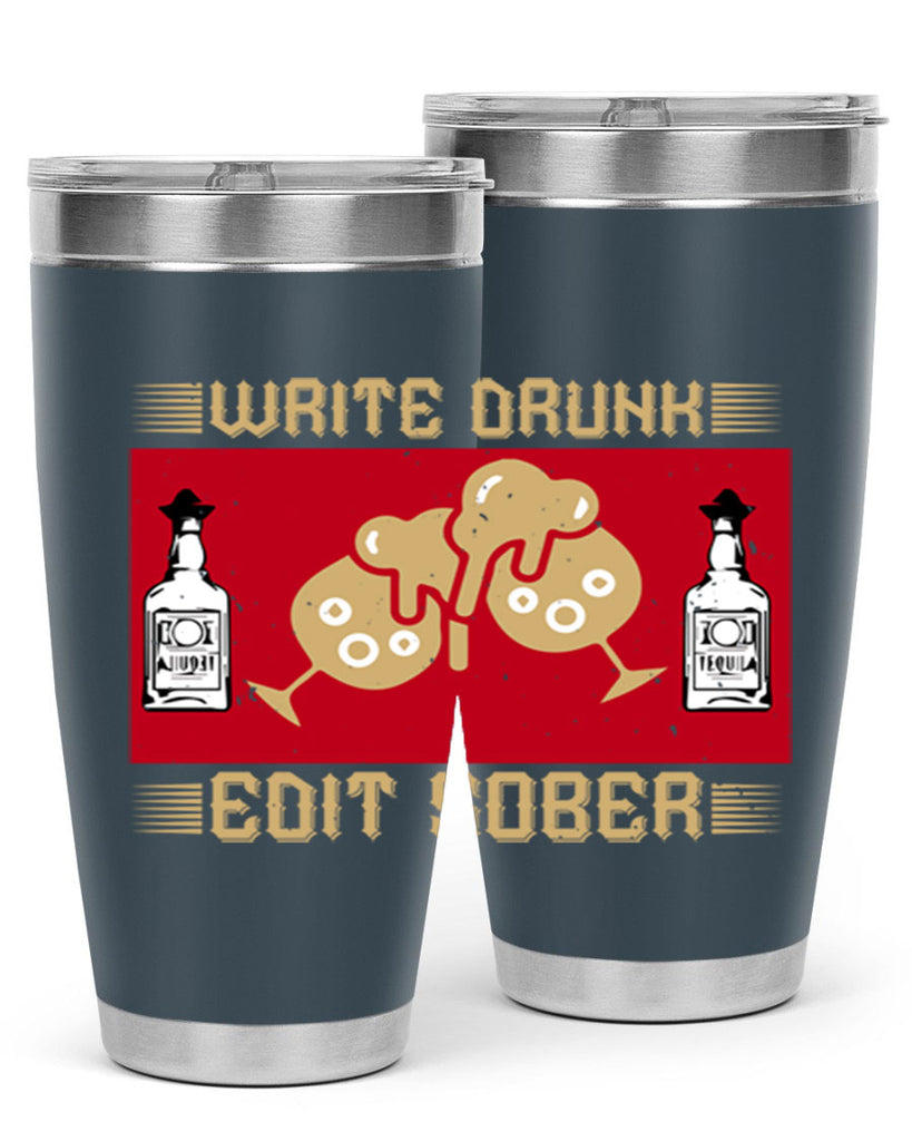 write drunk edit sober 14#- drinking- Tumbler