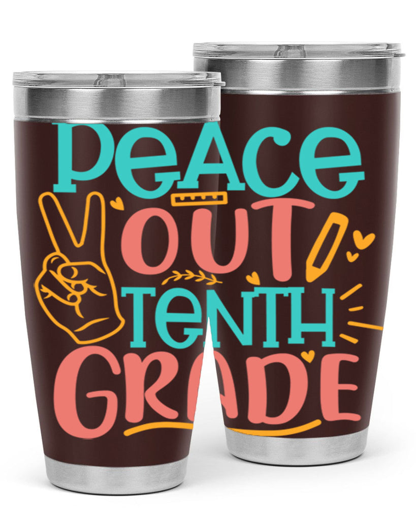 120 Peace out tenth grade 1#- 10th grade- Tumbler