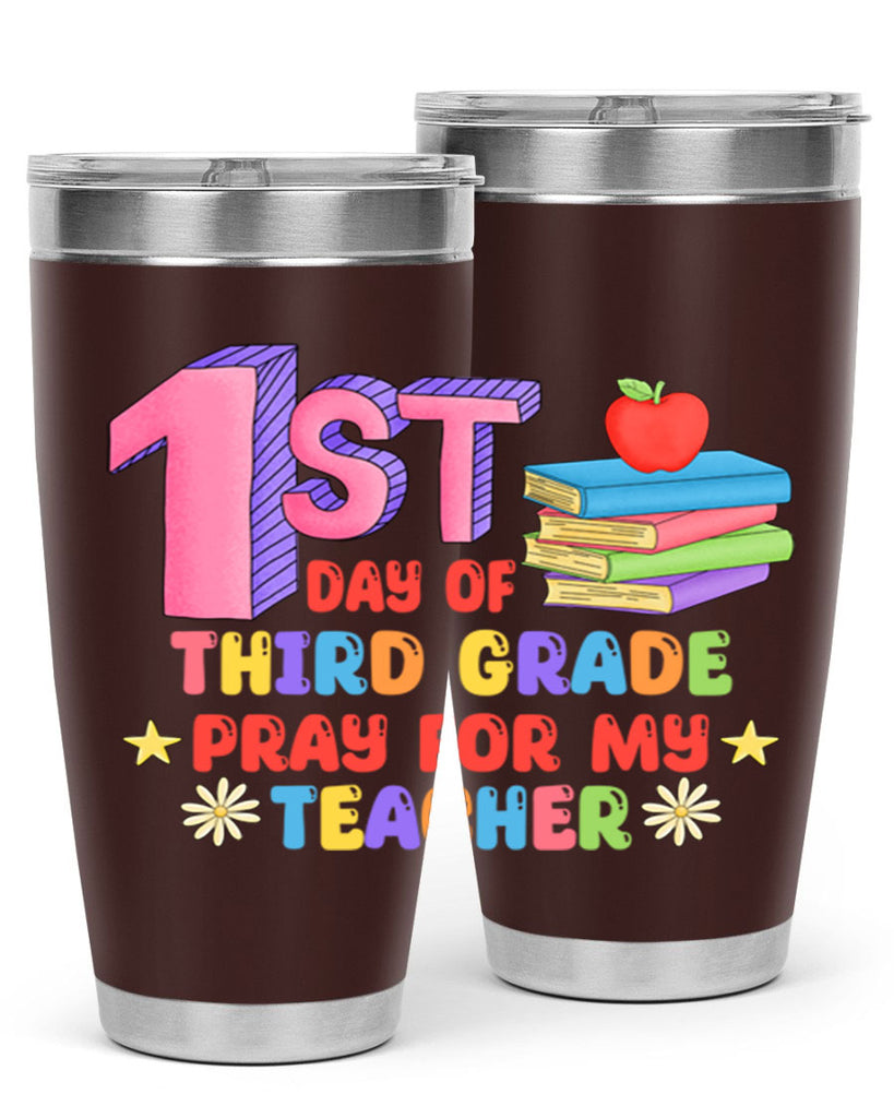 3rd day of 3rd Grade 3#- 3rd grade- Tumbler