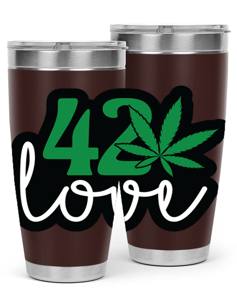 420 love 1#- marijuana- Tumbler