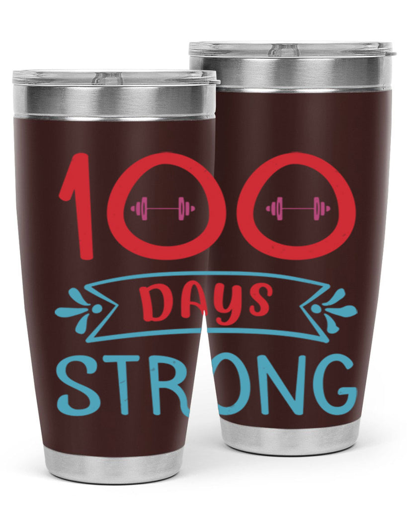 8 days strong 48#- 100 days of school- Tumbler